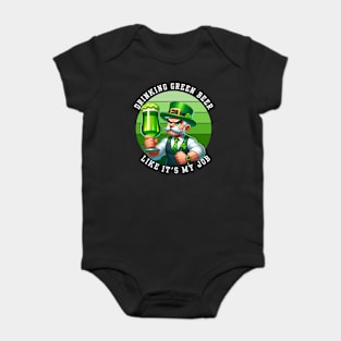 DRINKING GREEN BEER LIKE IT'S MY JOB Baby Bodysuit